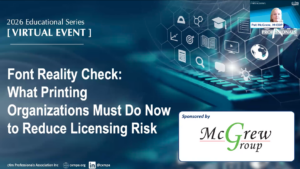 Font Reality Check: What Printing Organizations Must Do Now to Reduce Licensing Risk
